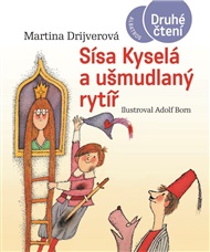 Sísa Kyselá a ušmudlaný rytíř - Martina Drijverová