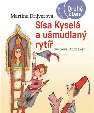 Sísa Kyselá a ušmudlaný rytíř - Martina Drijverová