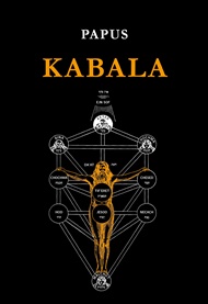 Kabala: Praktická kabala, kabala a magie, invokace - Gérard Encausse-Papus
