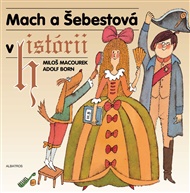 Mach a Šebestová v historii - Miloš Macourek