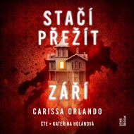 Stačí přežít září - Kateřina Holánová, Carissa Orlando