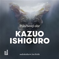 Pohřbený obr - Kazuo Ishiguro