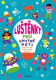 Luštěnky pro chytré děti -  kolektiv