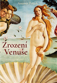 Zrození Venuše - Antonín Polách
