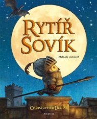 Rytíř Sovík - Denise Christopher