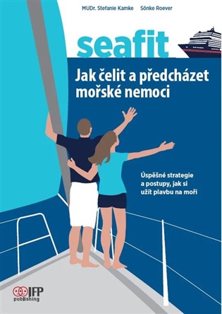 Seafit - Jak čelit a předcházet mořské nemoci - Stefanie Kamke, Sönke Roever