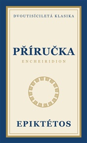 Příručka - Encheiridion -  Epiktétos