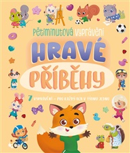 Hravé příběhy: 7 vyprávění – pro každý den v týdnu jedno - pedagogů: kolektiv