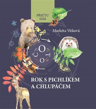 Rok s Pichlíkem a Chlupáčem - Markéta Vítková