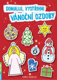 Domaluj, vystřihni vánoční ozdoby - Radka Kneblová