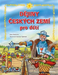 Dějiny českých zemí – pro děti - Jana Eislerová