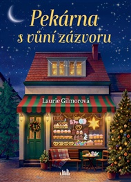 Pekárna s vůní zázvoru - Laurie Gilmorová