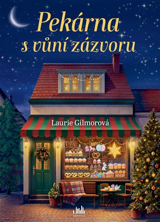 Pekárna s vůní zázvoru - Laurie Gilmorová