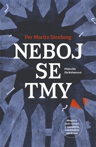 Neboj se tmy - Per Moritz Stenborg