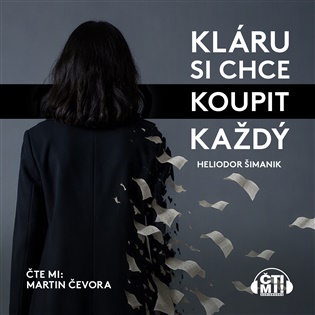 Kláru si chce koupit každý - Heliodor Šimanik