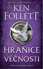 Hranice věčnosti: Století 3 - Ken Follett