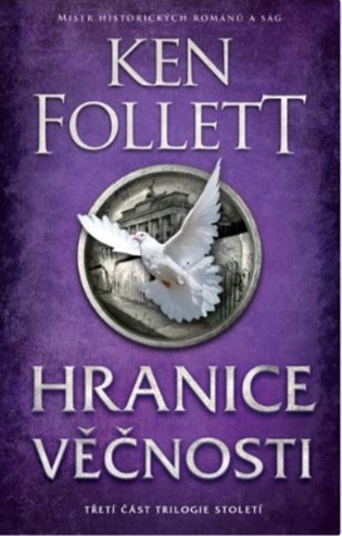 Hranice věčnosti: Století 3 - Ken Follett
