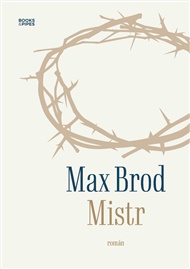 Mistr - Max Brod