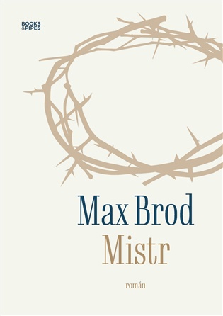 Mistr - Max Brod