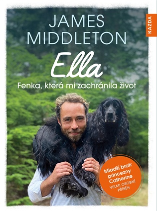 Ella -  Fenka, která mi zachránila život - James Middleton