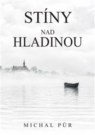 Stíny nad hladinou - Michal Půr