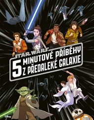 Star Wars - 5minutové příběhy z předaleké galaxie -  kolektiv