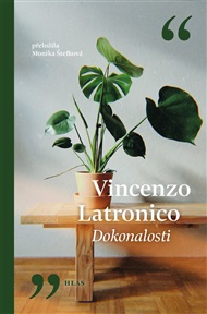 Dokonalosti - Vincenzo Latronico