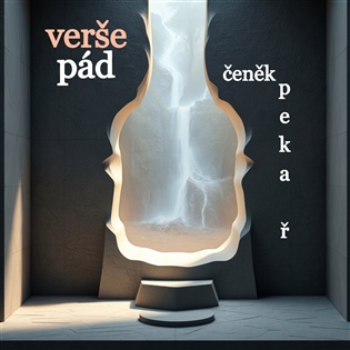 Verše Pád - Čeněk Pekař