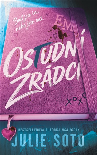 Ostudní zrádci: Buď jste in, nebo jste out. - Julie Soto