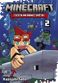 Minecraft manga: Cesta na konec světa 2 - Tazujoši Seto