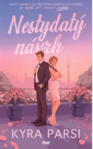 Nestydatý návrh - Kyra Parsi