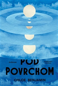 Pod povrchom - Chloe Benjaminová