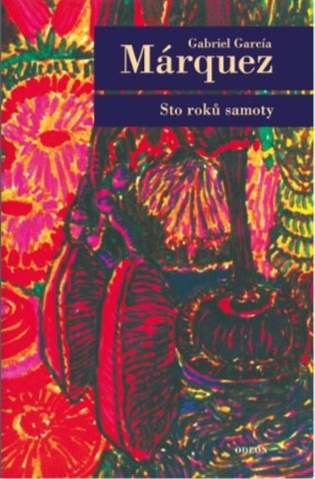 Sto roků samoty - Gabriel García Márquez