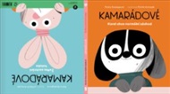 Kamarádové: Karel chce normální záchod, Žofka zachrání holuba - Petra Soukupová