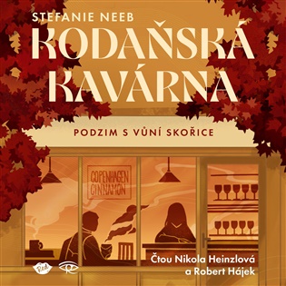 Kodaňská kavárna: Podzim s vůní skořice - Stefanie Neeb