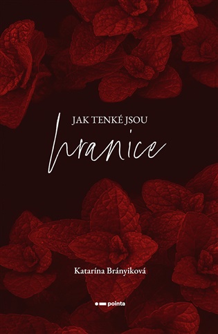 Jak tenké jsou hranice - Katarína Brányiková