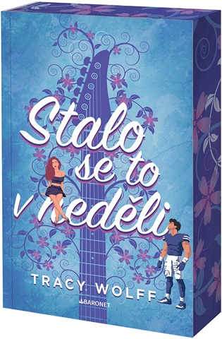 Stalo se to v neděli - Tracy Wolffová