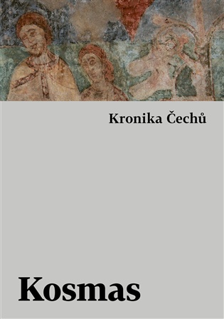 Kronika Čechů -  Kosmas