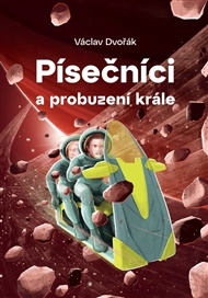 Písečníci a probuzení krále - Václav Dvořák