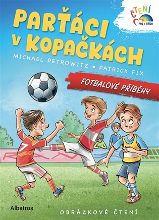 Parťáci v kopačkách - Fotbalové příběhy - Michael Petrowitz