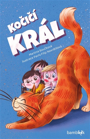 Kočičí král - Martina Boučková