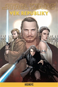 Star Wars - Věk Republiky: Hrdinové -  kolektiv