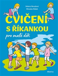 Cvičení s říkankou pro malé děti - Helena Vévodová