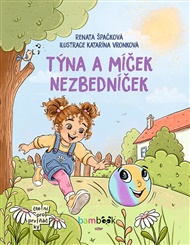 Týna a míček Nezbedníček - Renata Špačková