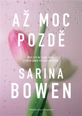 Až moc pozdě - Sarina Bowen