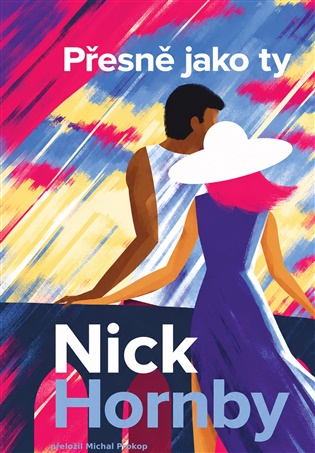 Přesně jako ty - Nick Hornby