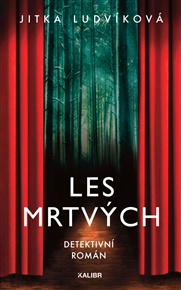 Les mrtvých - Jitka Ludvíková