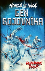 Rudiarius Prime: Gen bojovníka I. - Honza Slívka