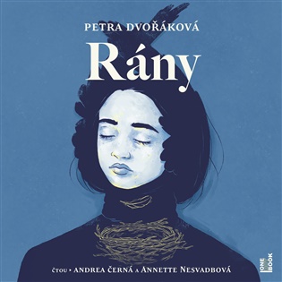 Rány - Andrea Černá, Petra Dvořáková