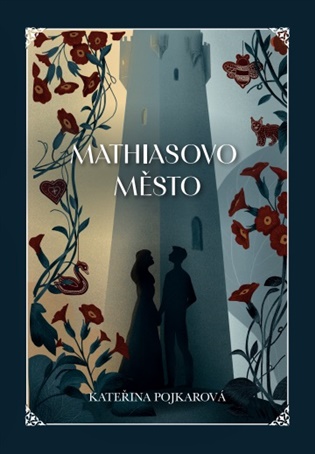 Mathiasovo město - Kateřina Pojkarová